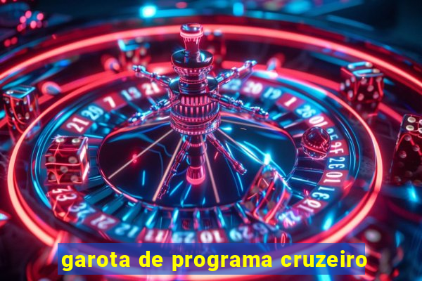 garota de programa cruzeiro